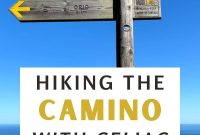 Hiking the Camino de Santiago with Celiac Disease: A Practical Guide