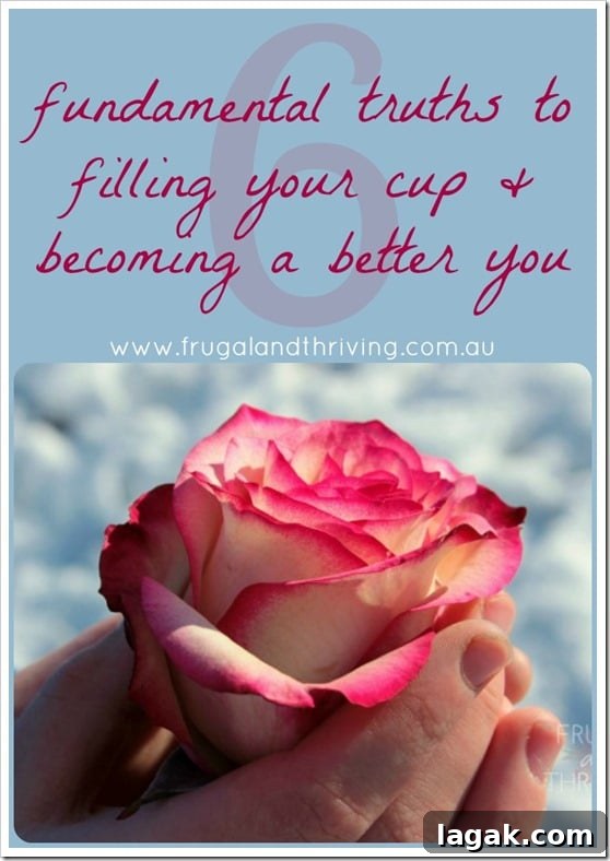 6 Essential Truths to Refill Your Energy and Grow into a Better You 3 how to fill your cup